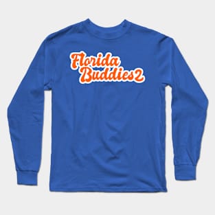 Florida Buddies 2 Long Sleeve T-Shirt